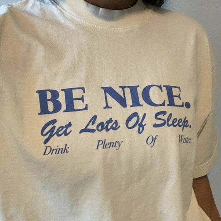 Be Nice Y2K Fashion T-Shirt - Trendy 2000s Style Graphic Tee