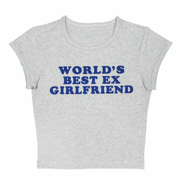 World's Best Ex Girlfriend Baby Tee - Y2K Fashion Essential